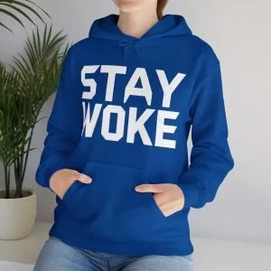 Hooded Sweatshirt ''Stay Woke''
