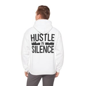 Hooded Sweatshirt ''Hustle in Silence''