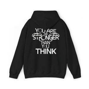 Hooded Sweatshirt ''You are Stronger''