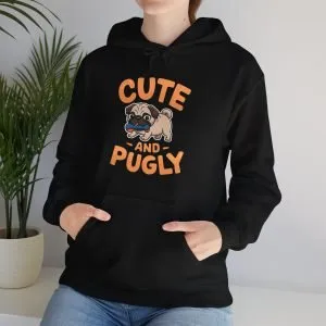Cute and Pugly Hoodie