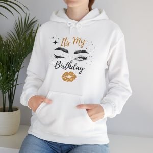 It’s My Birthday Hoodie