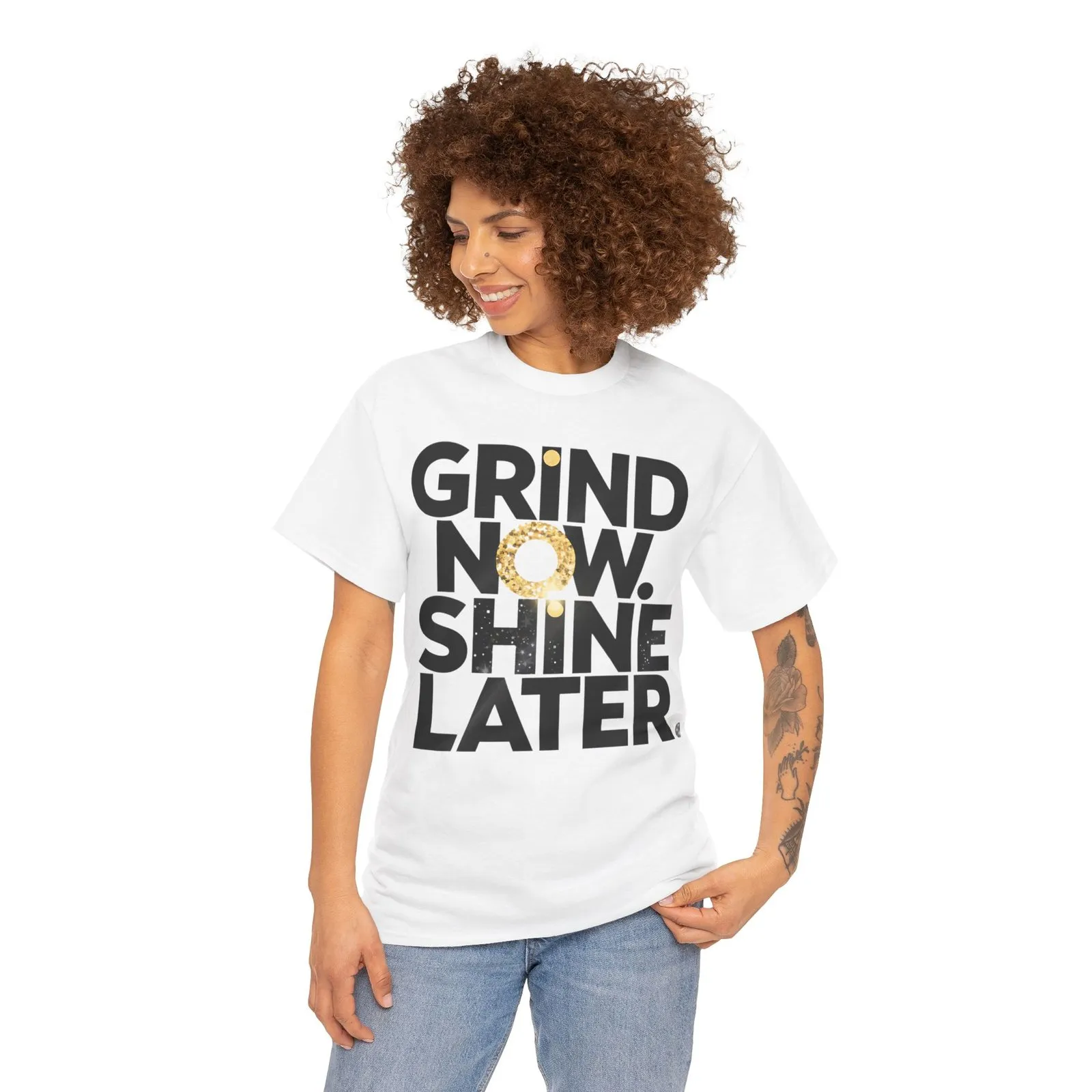 Cool T-Shirt Ladies - Cotton Tee ''Grind Now Shine Later'' Cool T-Shirt Ladies - Cotton Tee ''Grind Now Shine Later''