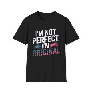 I'm Not Perfect T-Shirt